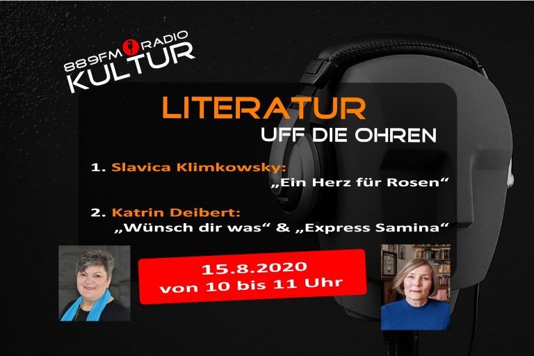 Literatur uff die Ohren 15.8.2020 Slavica Klimkowsky Katrin Deibert